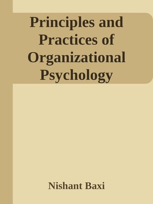 cover image of Principles and Practices of Organizational Psychology